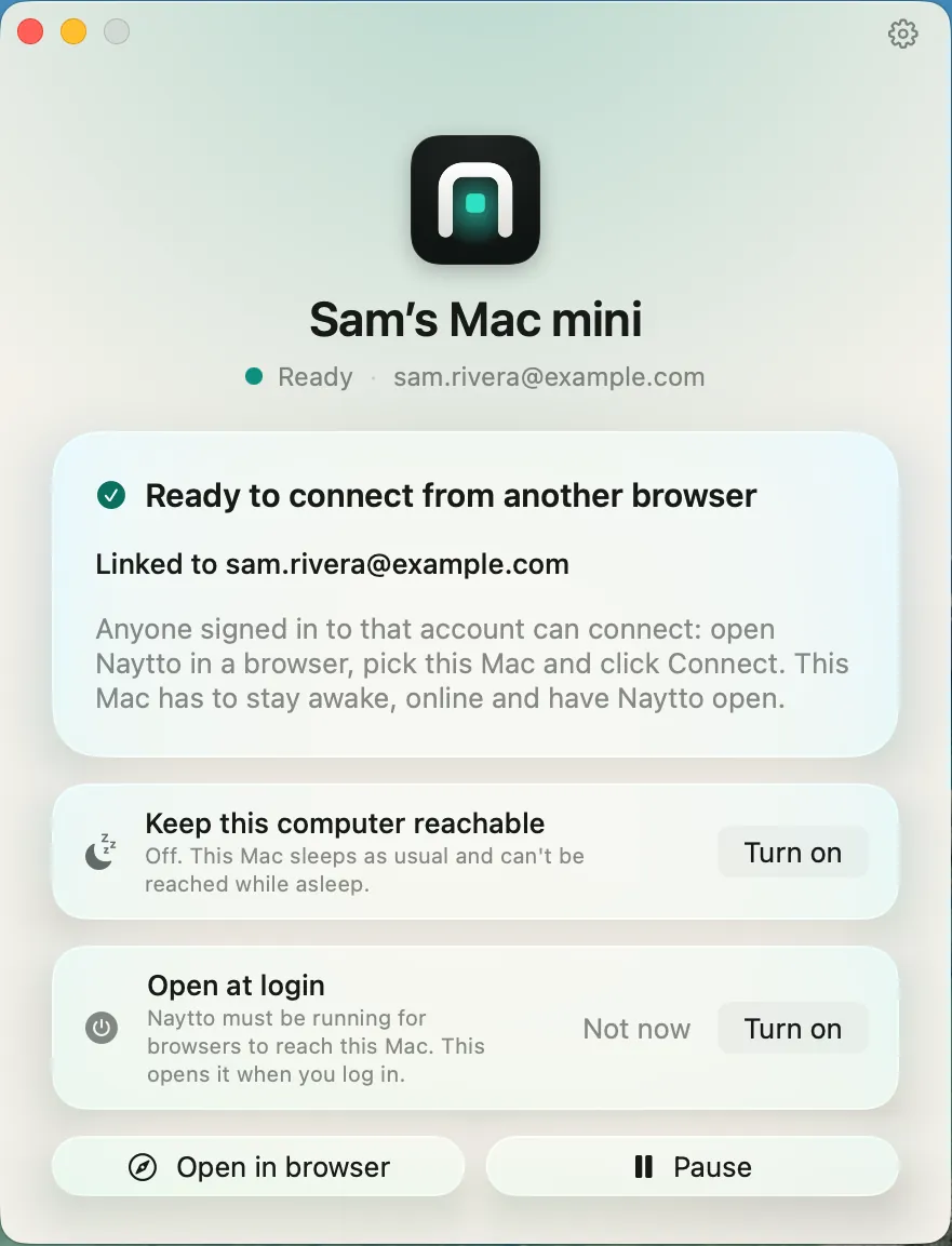 The Naytto window reading Ready, with Ready to connect from another browser, Linked to sam.rivera@example.com, and the Keep this computer reachable and Open at login cards, each with a Turn on button.