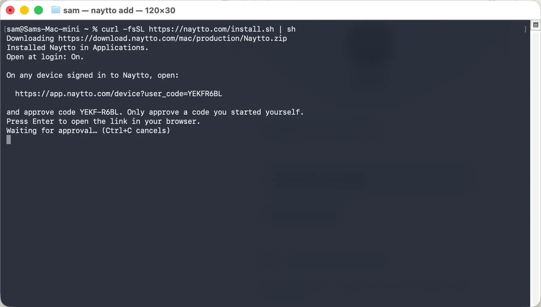 Terminal after the install command: Downloading Naytto.zip, Installed Naytto in Applications, Open at login: On, then the approval link, the code YEKF-R6BL and Waiting for approval.