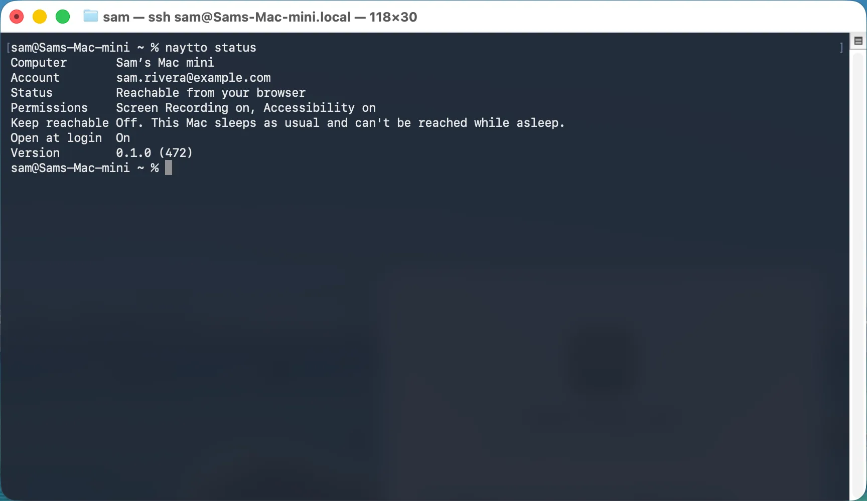 Terminal over SSH showing naytto status: Computer Sam’s Mac mini, Account sam.rivera@example.com, Status Reachable from your browser, both permissions on, Keep reachable Off, Open at login On and Version 0.1.0 (472).