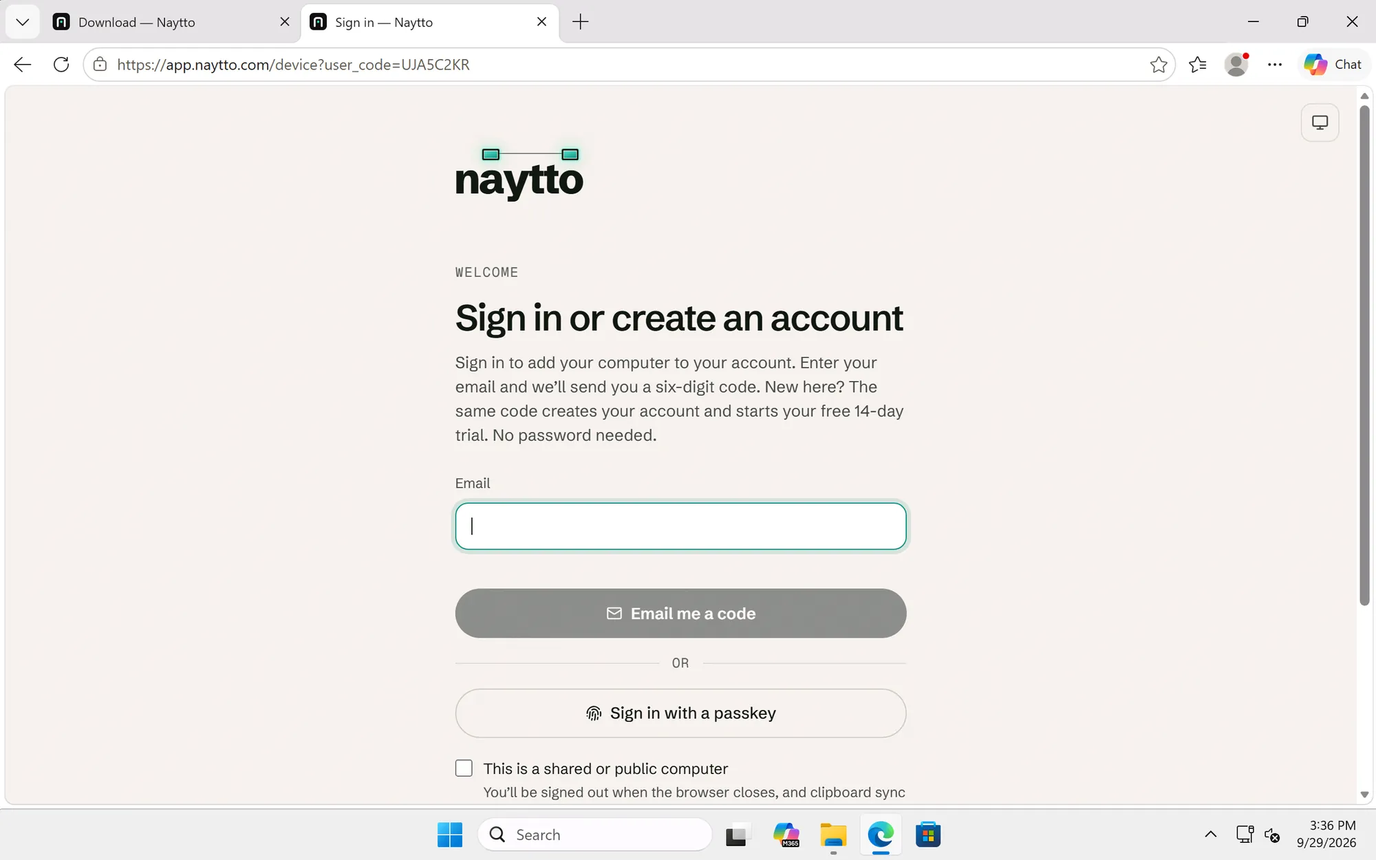 Edge on the PC with a new tab at app.naytto.com/device showing Sign in or create an account, with an empty Email field.