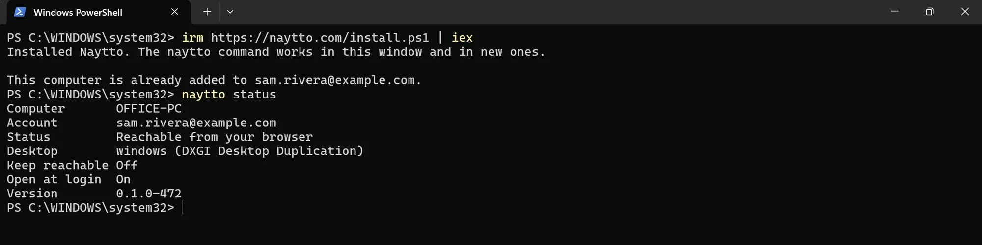 PowerShell after the install command runs again, saying Installed Naytto and This computer is already added to sam.rivera@example.com., then naytto status showing Reachable from your browser and Version 0.1.0-472.